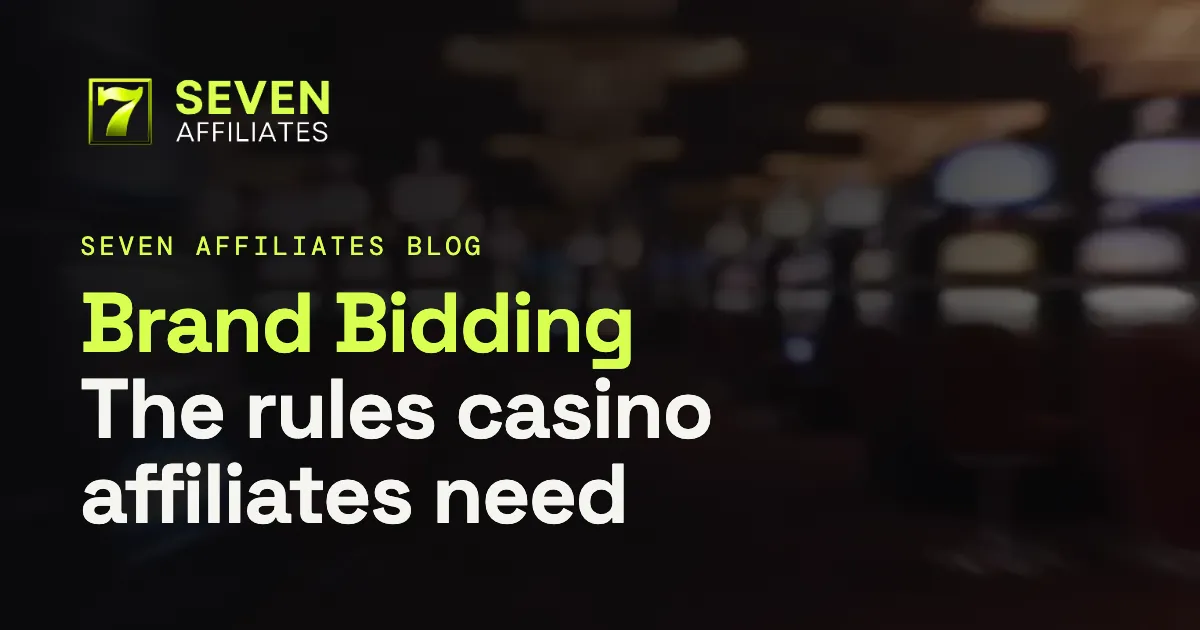 Brand Bidding Rules for Casino Affiliates