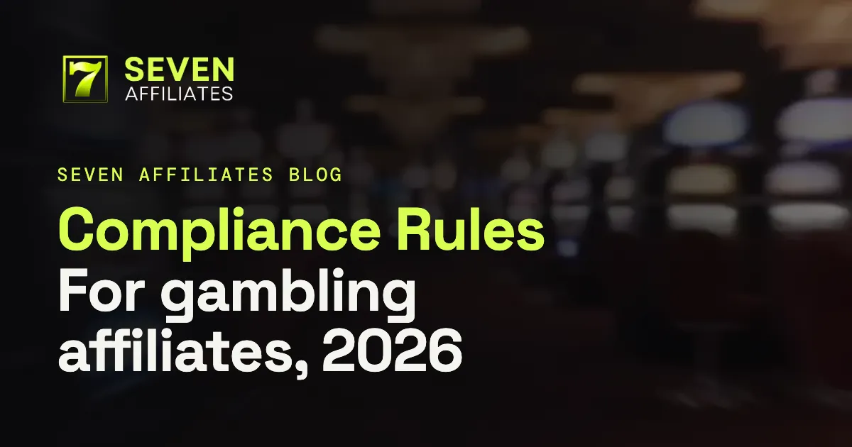 Compliance Rules for Gambling Affiliates