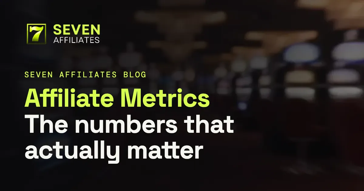 Affiliate Marketing Metrics for iGaming