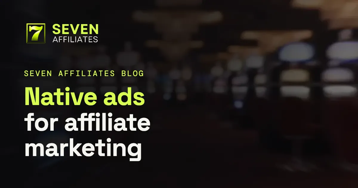 Native Ads for Affiliate Marketing