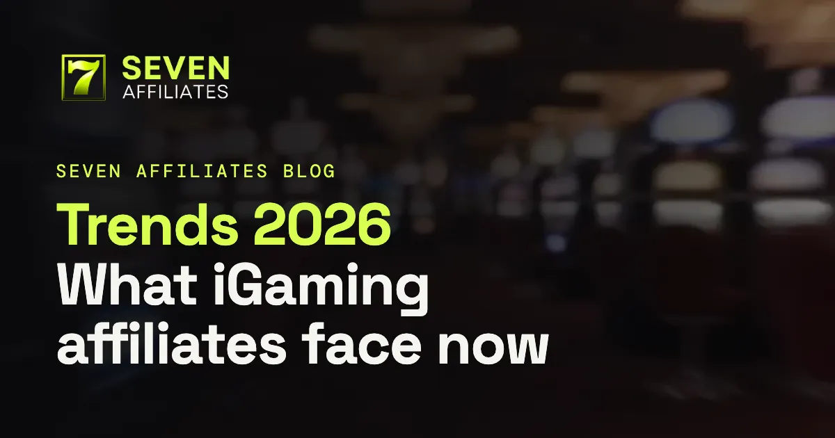Affiliate Marketing Trends 2026: iGaming